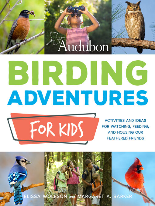 Title details for Audubon Birding Adventures for Kids by Elissa Ruth Wolfson - Available